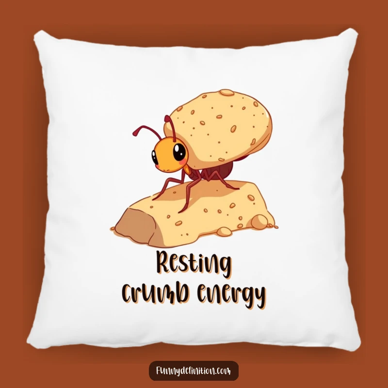 Funny Ant Carrying Giant Crumb Pillow - Comfy Motivational Humor Decor