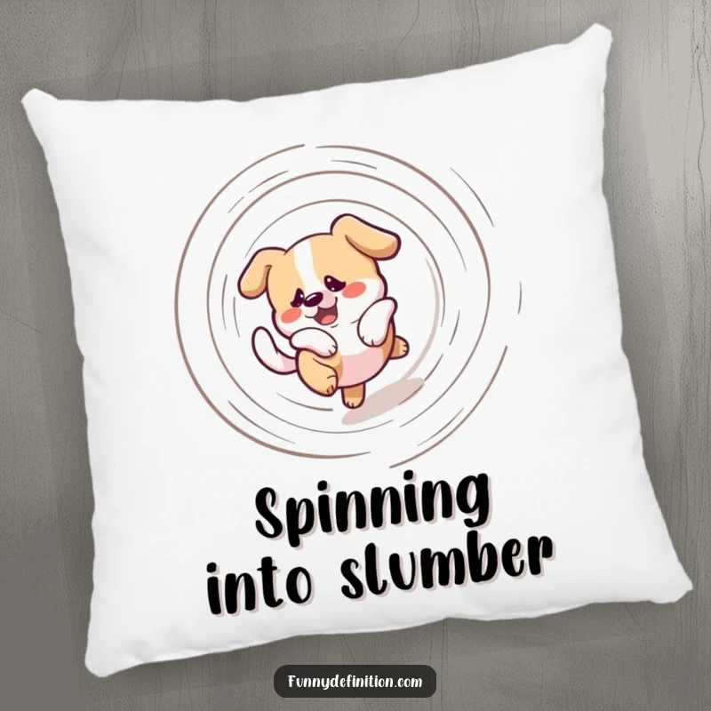 Funny pillow featuring a bewildered dog in a dizzying spiral chasing its tail, offering plush comfort and a dose of comedic relief.