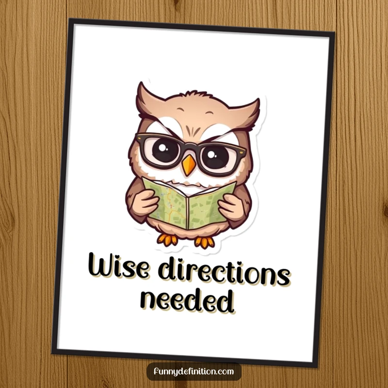 Funny digital art print of a confused owl wearing glasses, attempting to read a tiny map, humorous wall decor.