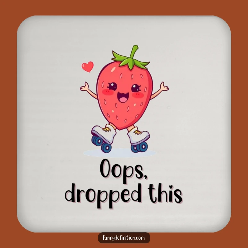 Funny Strawberry Roller Skate Trip Coaster: Protect Surfaces with Humor