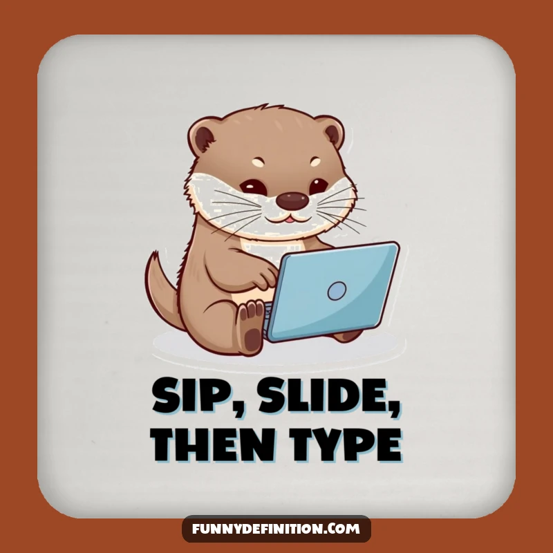 Funny Otter Typing Coaster: Protect Surfaces with Paws-itive Humor