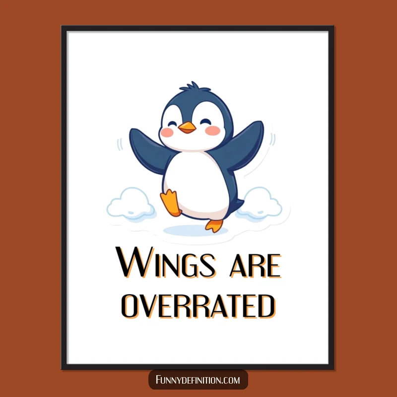 Funny Penguin Fly Poster: Determined Bird Art for a Hilarious Gift
