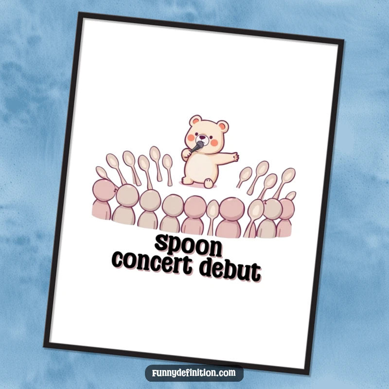 Funny poster art of a tiny bear performing a dramatic opera aria to an audience of bewildered spoons, perfect for wall decor.