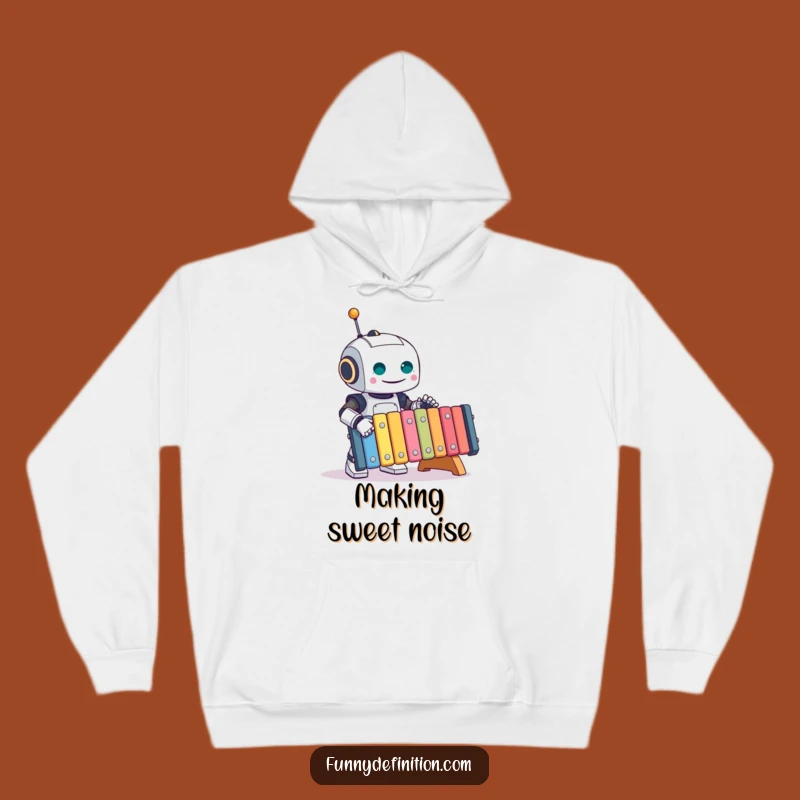 Cozy Funny Robot Hoodie: Warm Your Soul with a Robot's Xylophone Serenade, Best Funny Gift