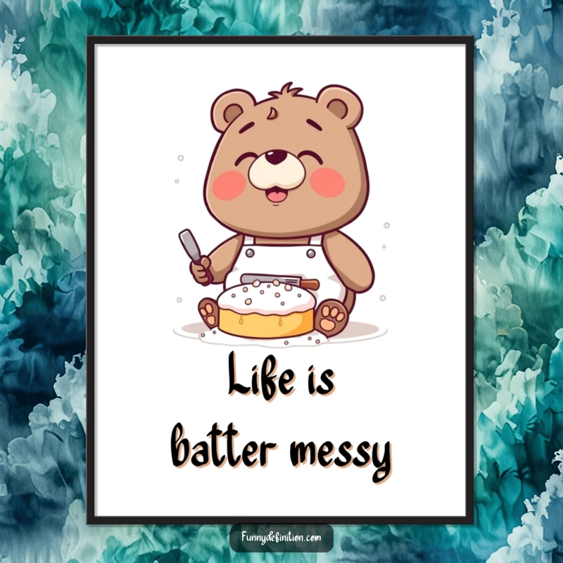 Funny Free Printable Wall Art: Clumsy bear in apron covered in flour attempting to bake a cake, embodying kitchen humor.