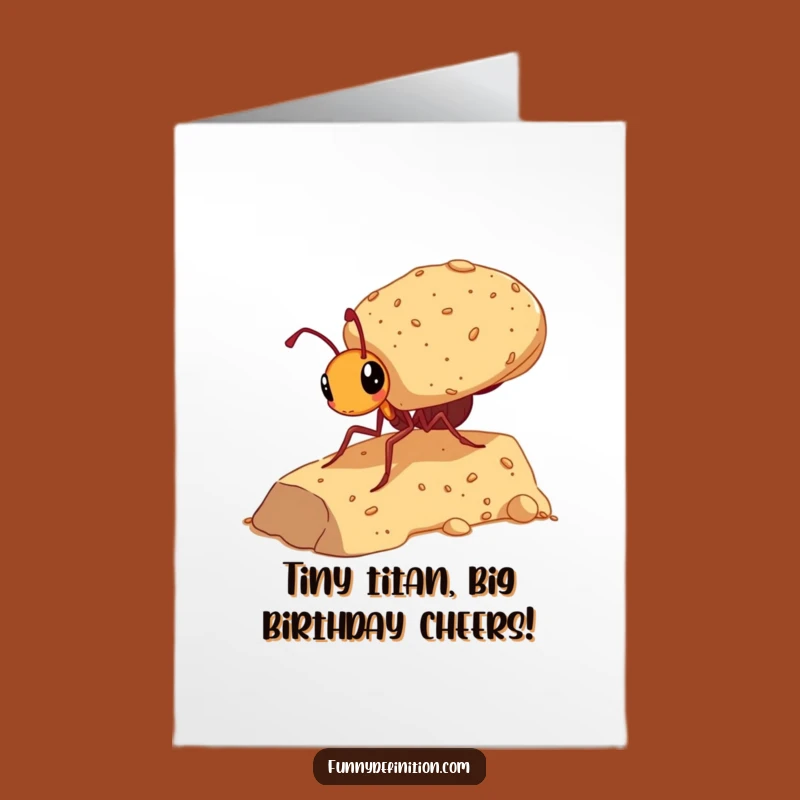 Free Printable Ant Birthday Card: Hilarious Determined Ant DIY Downloadable Gift