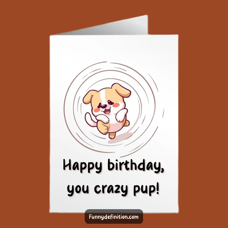 Free Printable Birthday Card: Dizzy Dog Tail Chase - Hilarious Downloadable Gift