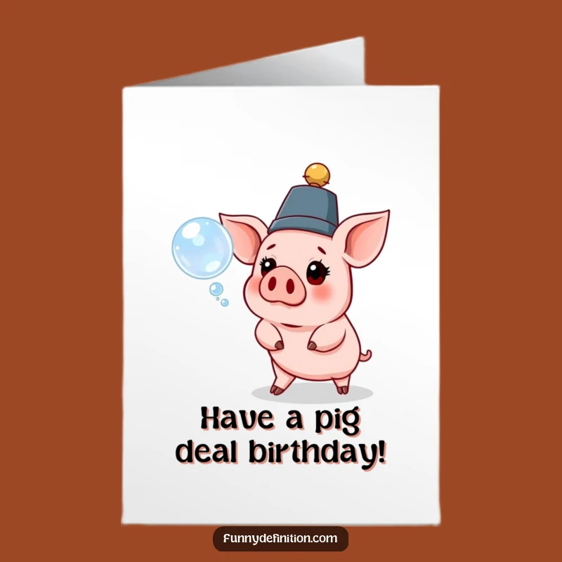 Free Printable Birthday Card: Pig's Surprised Bubble - Funny Downloadable Gift