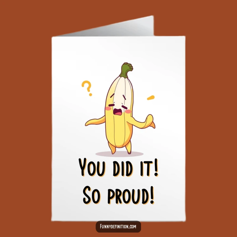 Free Printable Congrats Card: Confused Banana's Peel-Good Message - Funny Downloadable