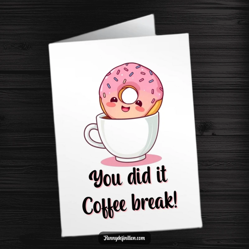 Funny Free Printable Congratulations Card: A cheerful donut upside down in coffee, celebrating your win!