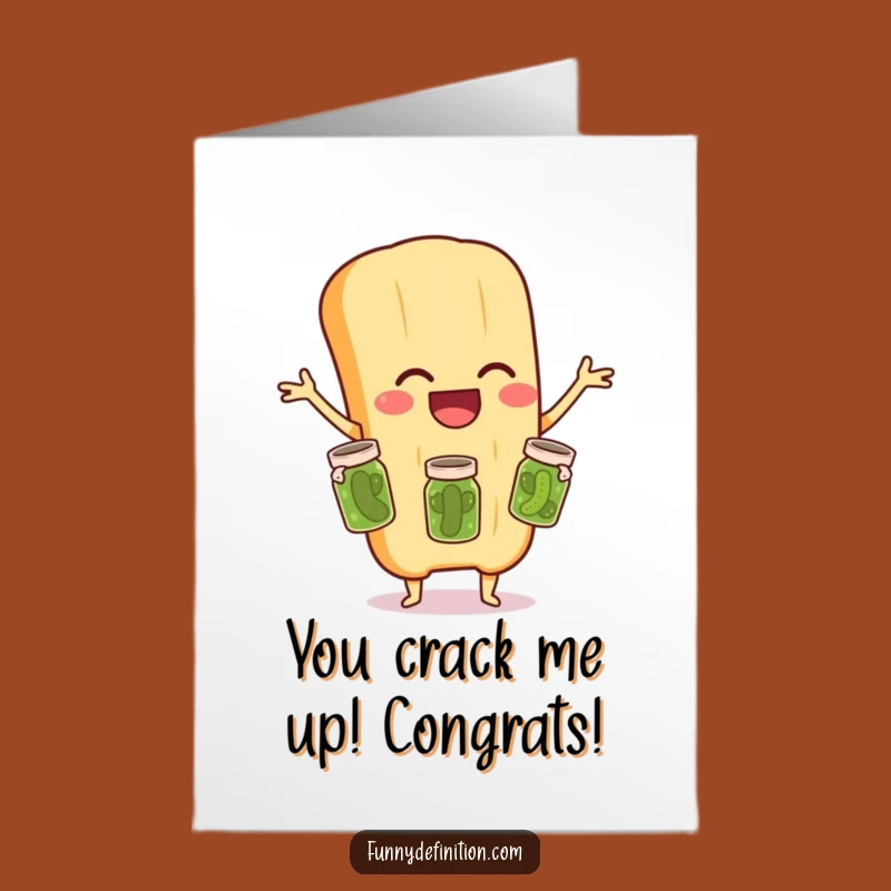 Free Printable Congrats Card: Baguette Juggling Pickles, Hilarious Downloadable for Any Achievement