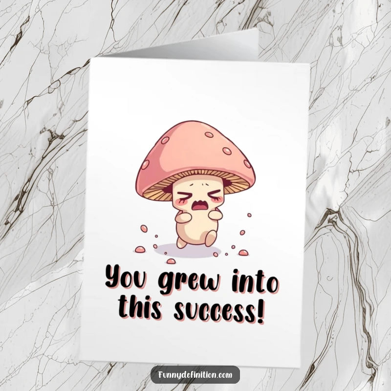 Funny Free Printable Congratulations Card: Nervous mushroom tripping over its cap, scattering spores in a comical congratulatory message.