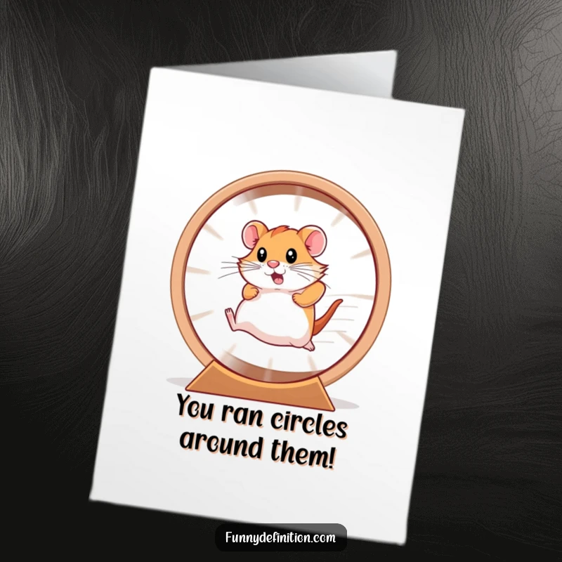 Funny Free Printable Congrats Card: A hamster is a blur in a wheel, symbolizing fast-paced success and congratulations.