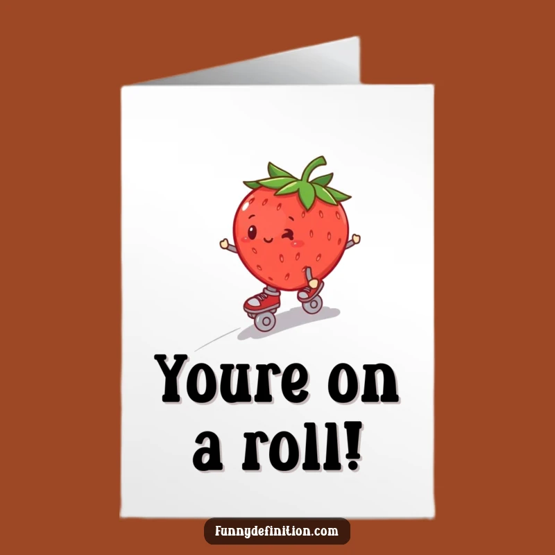 Free Printable Congrats Card: Wobbling Strawberry Skating Humor Downloadable!