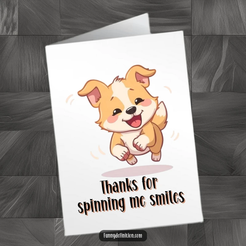 Funny Free Printable Thank You Card featuring a dizzy dog chasing its tail, a playful way to say thanks.