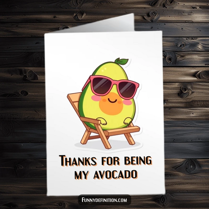 Funny Free Printable Thank You Card: Smiling avocado wearing sunglasses, relaxing on a beach chair, sending cool thanks.