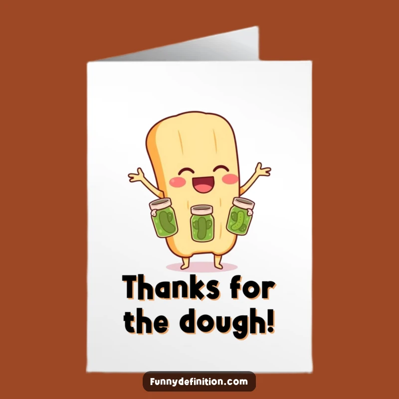 Free Printable Thank You Card: Baguette Juggles Pickles, a Comedic Thank You Downloadable Gift
