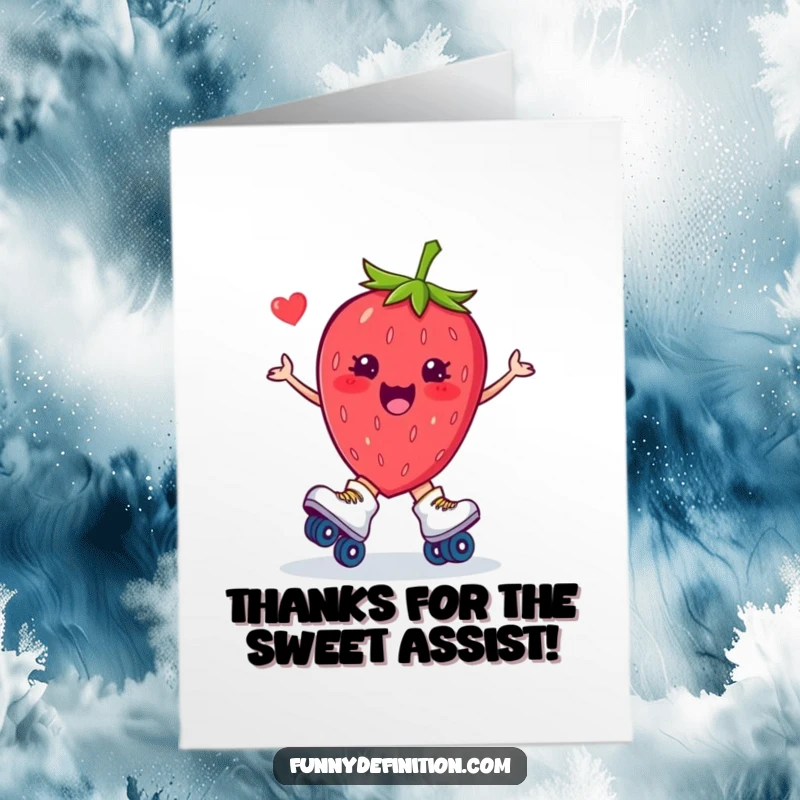 Funny Free Printable Thank You Card featuring a plump strawberry on roller skates wobbling hilariously, expressing thanks with humor.