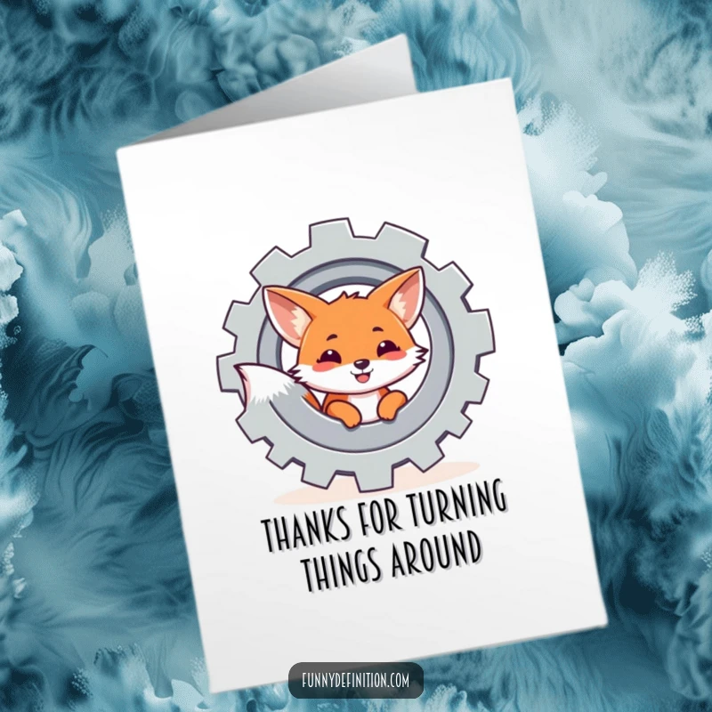 Funny free printable thank you card: a cheerful fox peeking from behind a spinning gear, offering thanks with a sly smile.