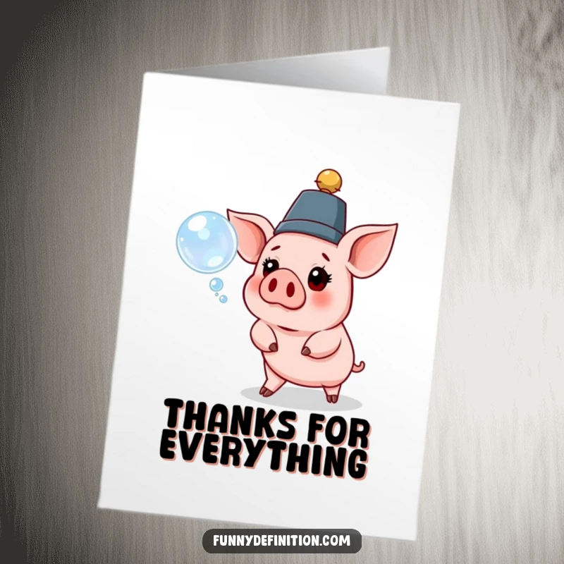 Funny Free Printable Thank You card with a pig in a ridiculous hat surprised by a floating bubble, offering thanks with a humorous expression.